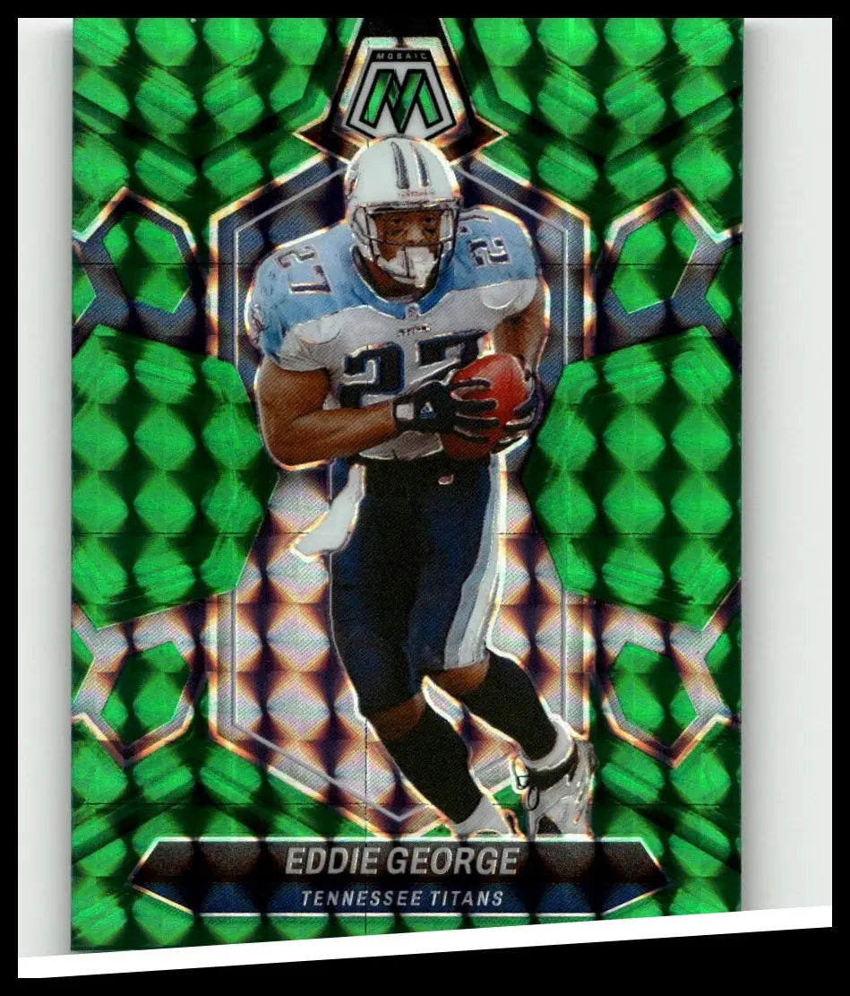 A vibrant green holographic 2024 Panini Mosaic #232 Eddie George Mosaic football card in Tennessee Titans uniform