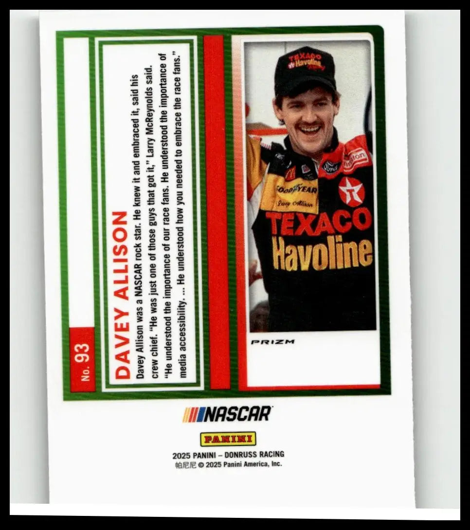 A collectible 2025 Donruss Davey Allison optic nascar trading card featuring Allison in black red Texaco Havoline suit with green white borders