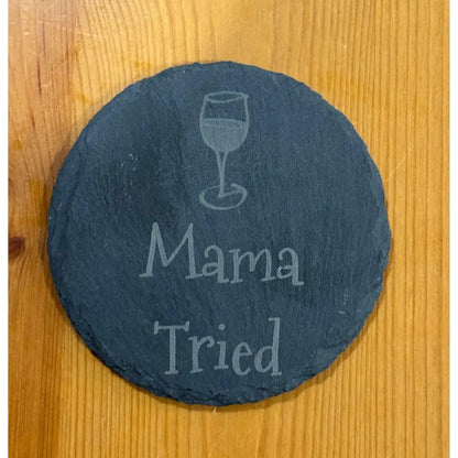 Engraved slate coaster.