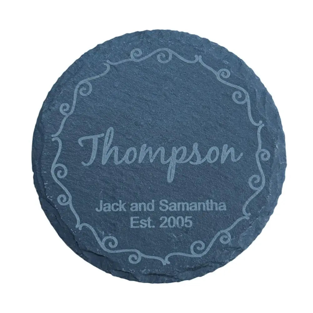 Engraved round slate coaster.